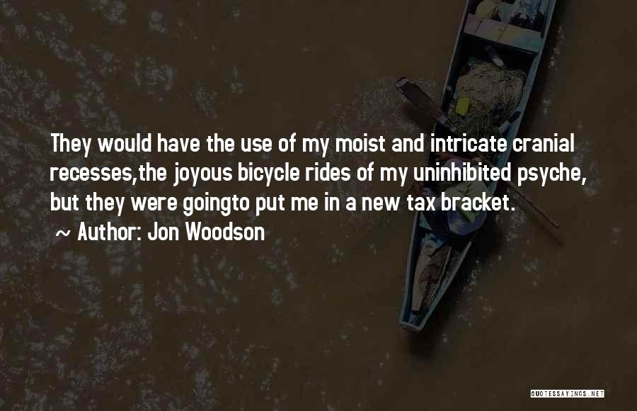 Uninhibited Quotes By Jon Woodson