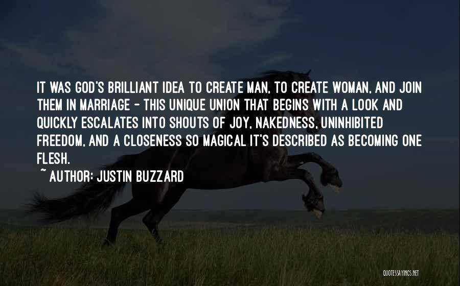 Uninhibited Quotes By Justin Buzzard