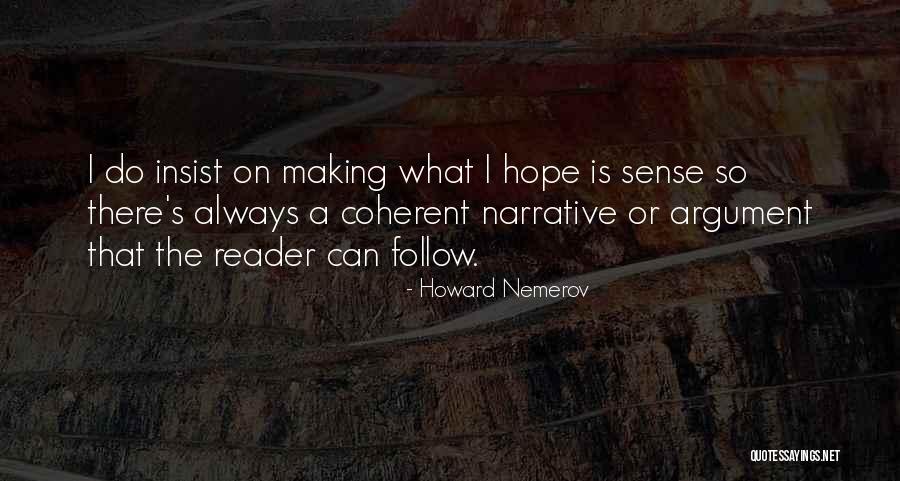 Uninhibited Wife Quotes By Howard Nemerov