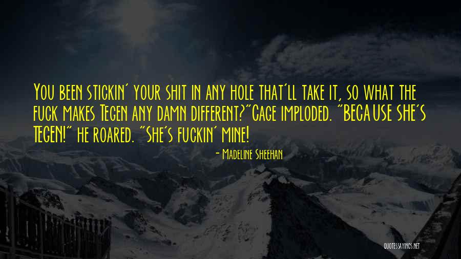 Uninhibited Wife Quotes By Madeline Sheehan