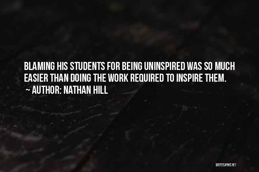 Uninspired Quotes By Nathan Hill