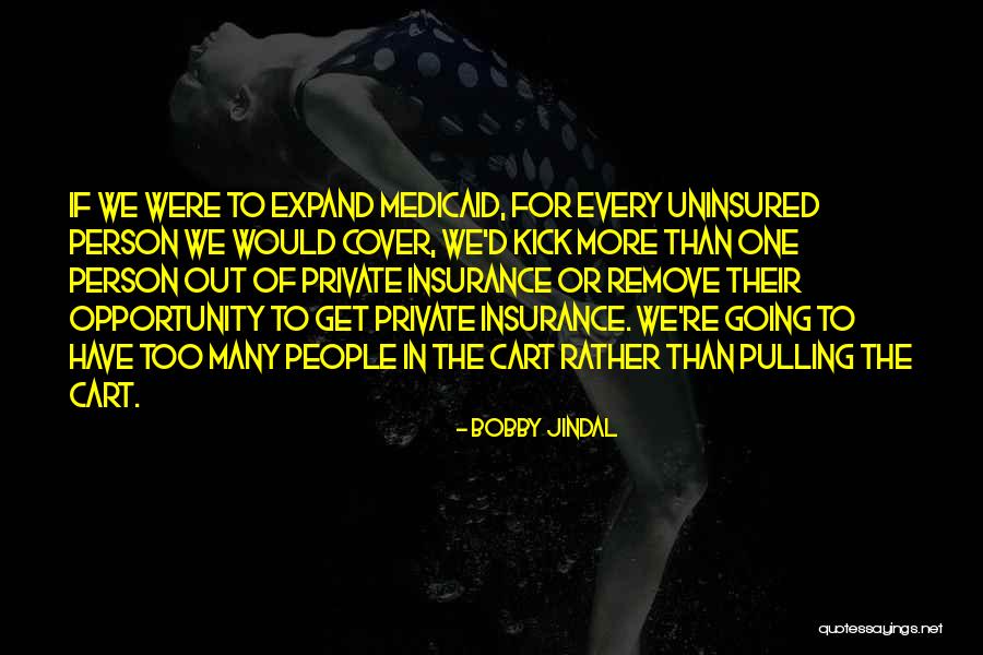 Uninsured Insurance Quotes By Bobby Jindal Uninsured Insurance Quotes By Bobby Jindal