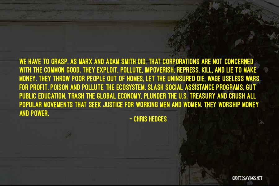 Uninsured Quotes By Chris Hedges