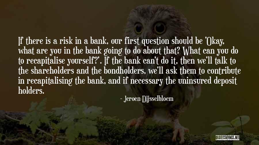 Uninsured Quotes By Jeroen Dijsselbloem