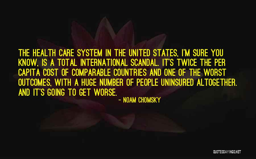 Uninsured Quotes By Noam Chomsky