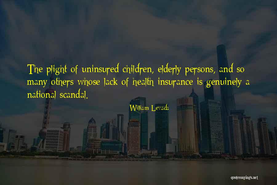 Uninsured Quotes By William Levada