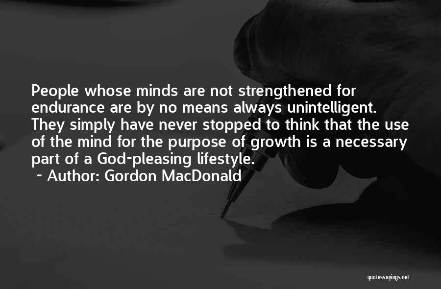 Unintelligent Quotes By Gordon MacDonald
