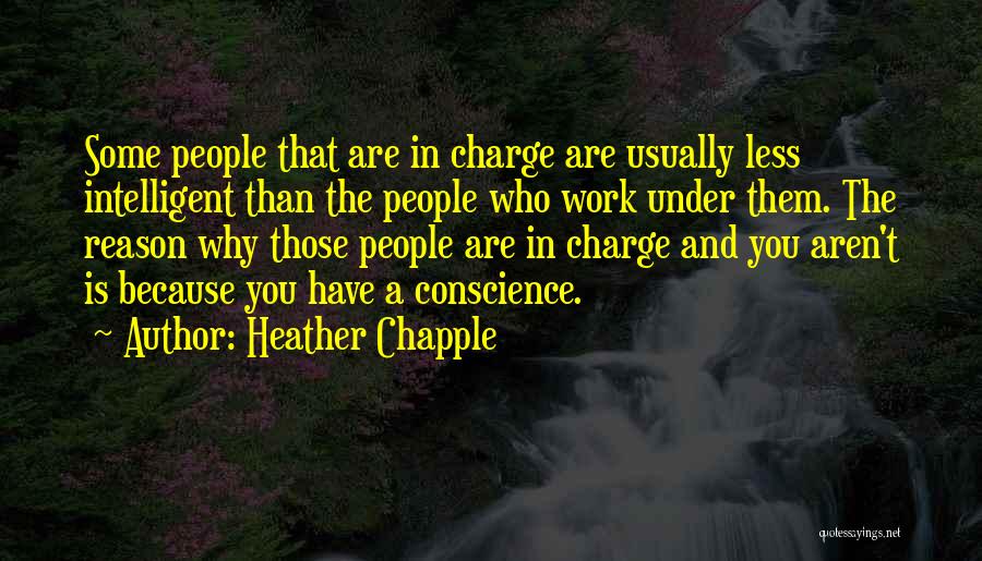 Unintelligent Quotes By Heather Chapple
