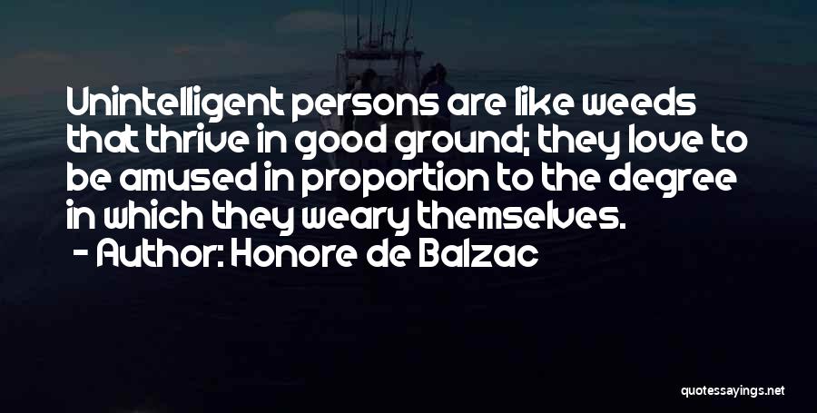 Unintelligent Quotes By Honore De Balzac
