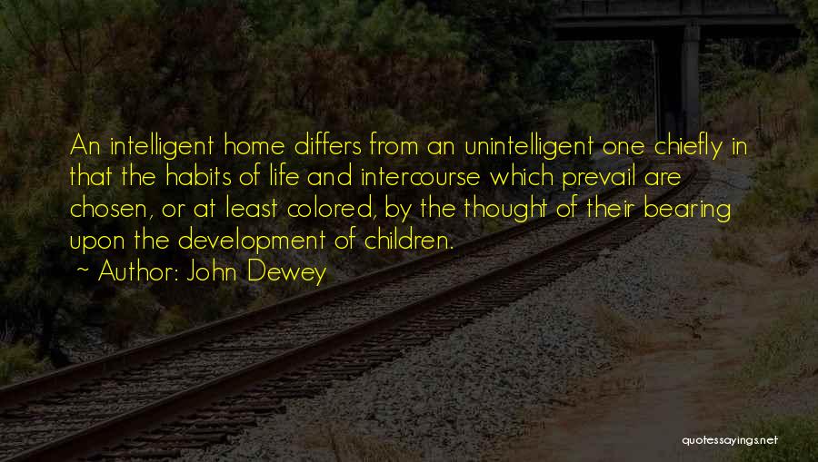 Unintelligent Quotes By John Dewey