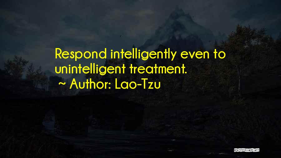 Unintelligent Quotes By Lao-Tzu