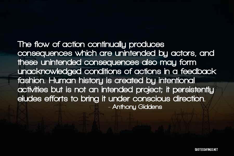 Unintended Consequences Quotes By Anthony Giddens