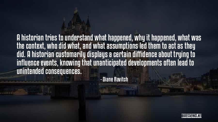 Unintended Consequences Quotes By Diane Ravitch