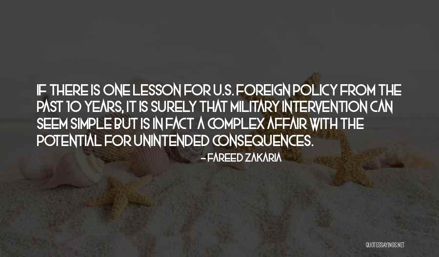 Unintended Consequences Quotes By Fareed Zakaria