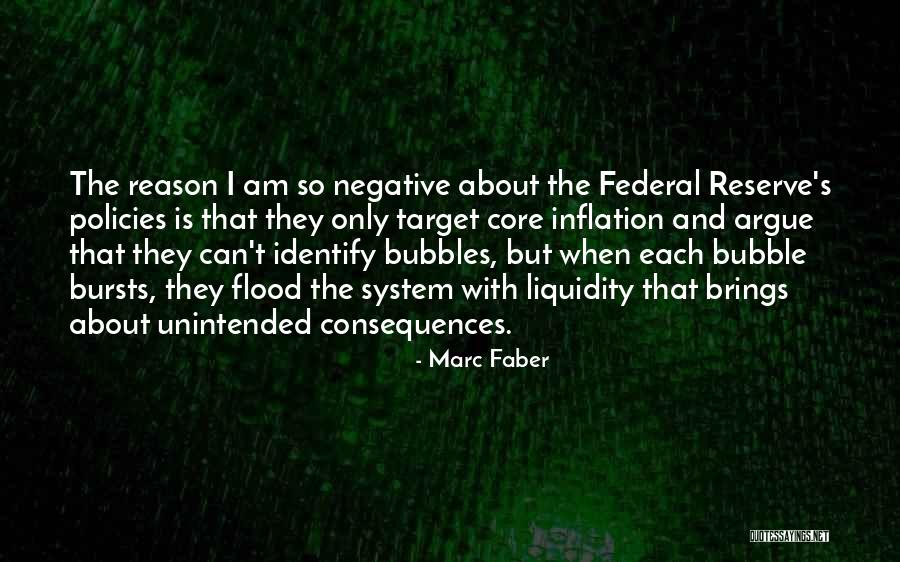 Unintended Consequences Quotes By Marc Faber