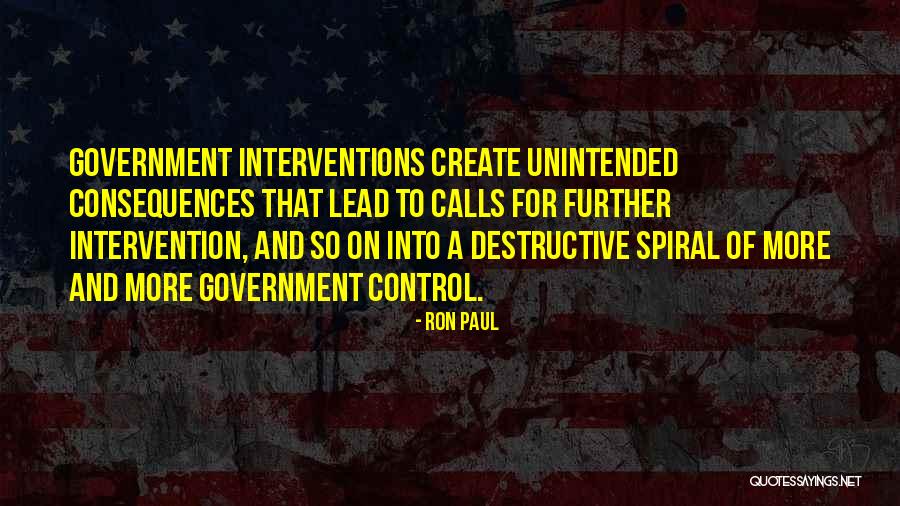 Unintended Consequences Quotes By Ron Paul