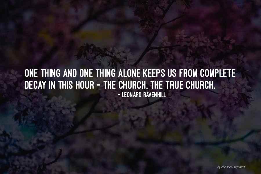 Unintentional Consequences Quotes By Leonard Ravenhill Unintentional Consequences Quotes By Leonard Ravenhill
