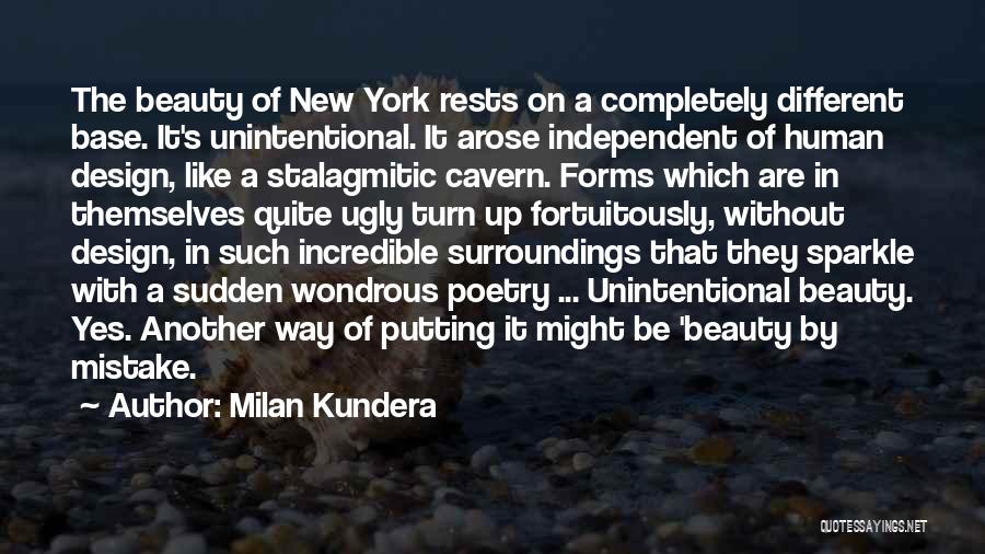 Unintentional Mistake Quotes By Milan Kundera