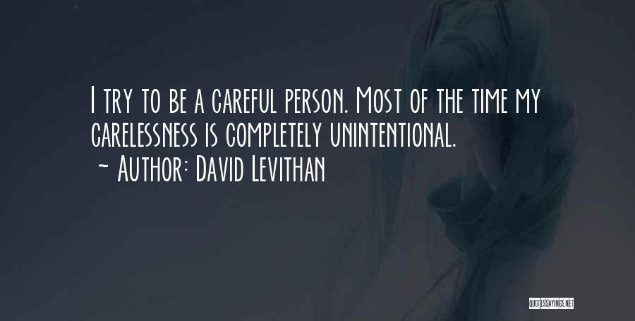 Unintentional Quotes By David Levithan