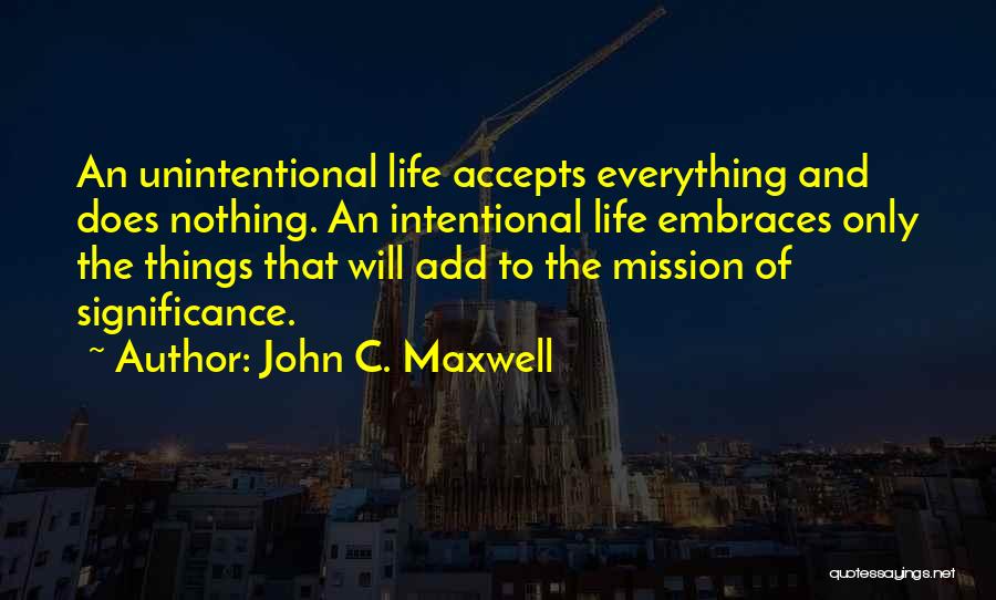 Unintentional Quotes By John C. Maxwell