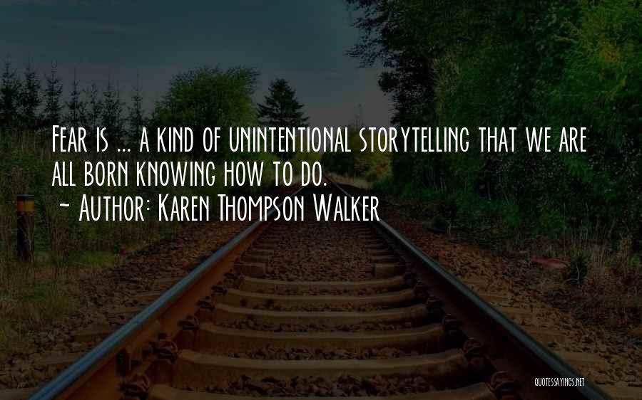 Unintentional Quotes By Karen Thompson Walker