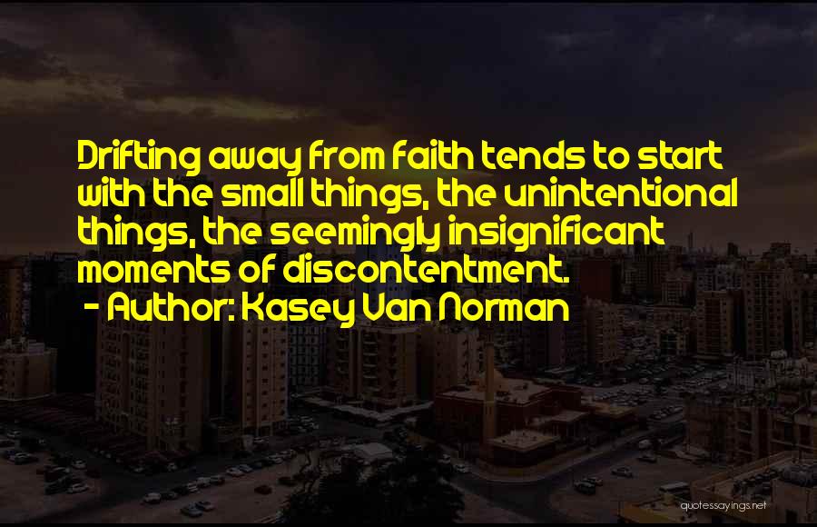 Unintentional Quotes By Kasey Van Norman