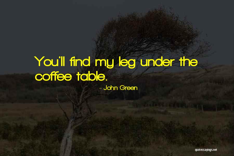 Unintentionally Funny Quotes By John Green Unintentionally Funny Quotes By John Green