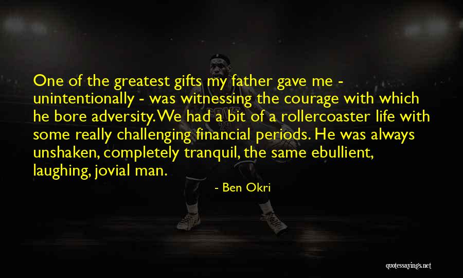 Unintentionally Quotes By Ben Okri