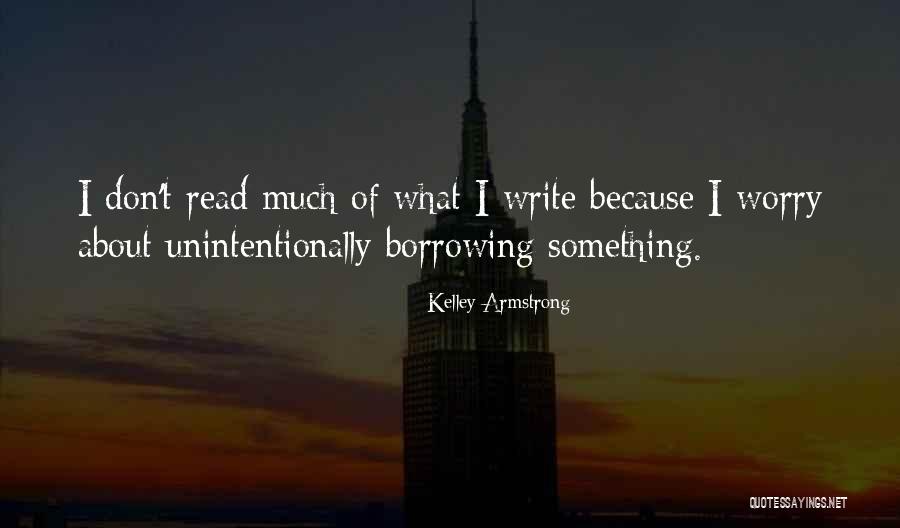 Unintentionally Quotes By Kelley Armstrong