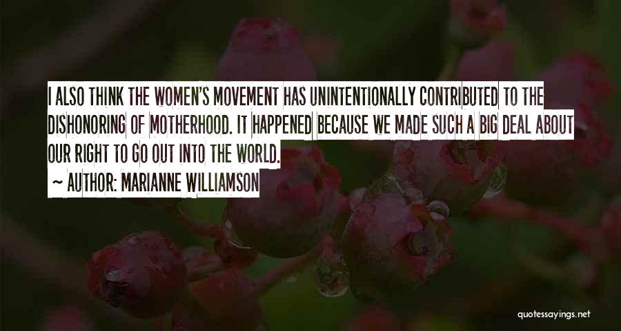 Unintentionally Quotes By Marianne Williamson
