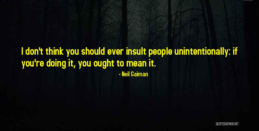 Unintentionally Quotes By Neil Gaiman