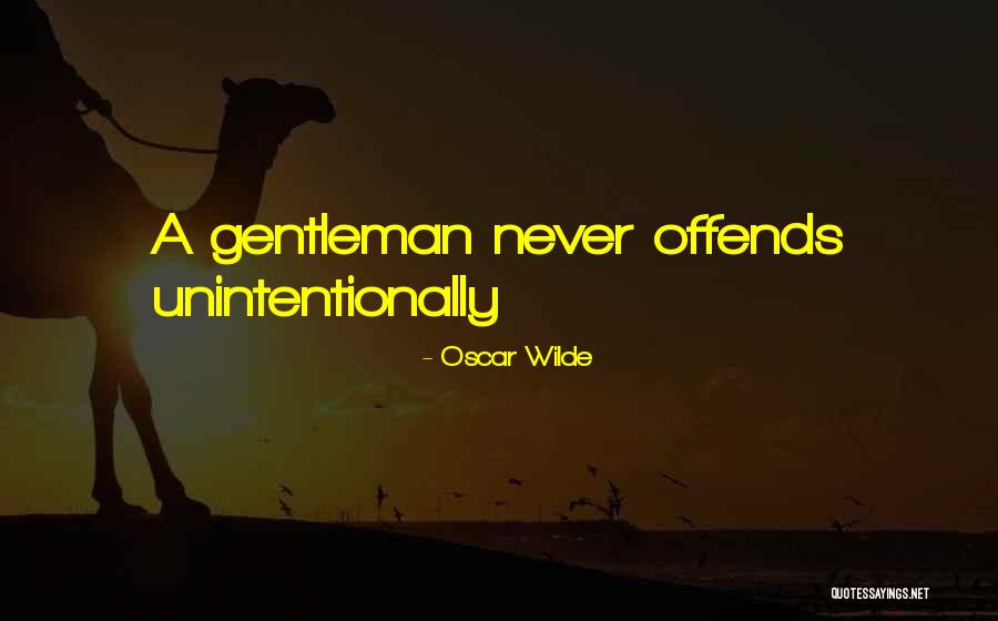 Unintentionally Quotes By Oscar Wilde