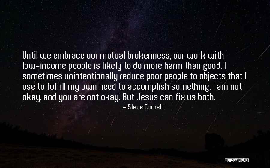 Unintentionally Quotes By Steve Corbett