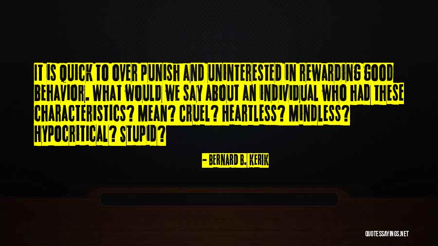 Uninterested Quotes By Bernard B. Kerik