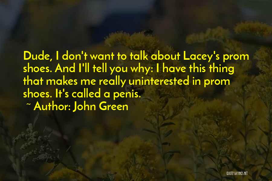 Uninterested Quotes By John Green