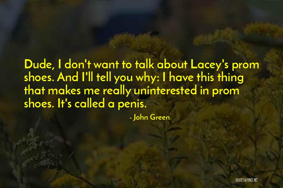 Uninterested Quotes By John Green