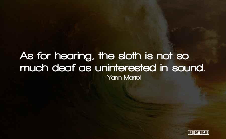 Uninterested Quotes By Yann Martel