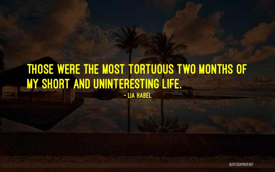 Uninteresting Life Quotes By Lia Habel