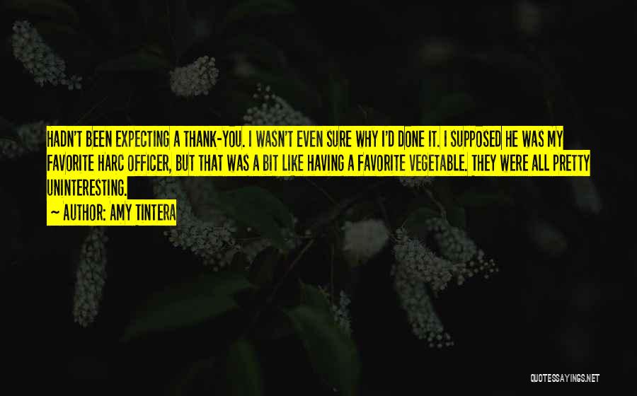 Uninteresting Quotes By Amy Tintera