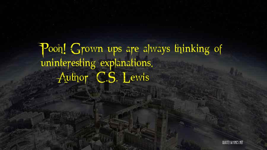 Uninteresting Quotes By C.S. Lewis