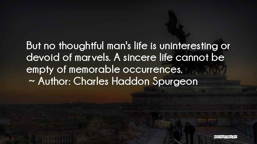 Uninteresting Quotes By Charles Haddon Spurgeon