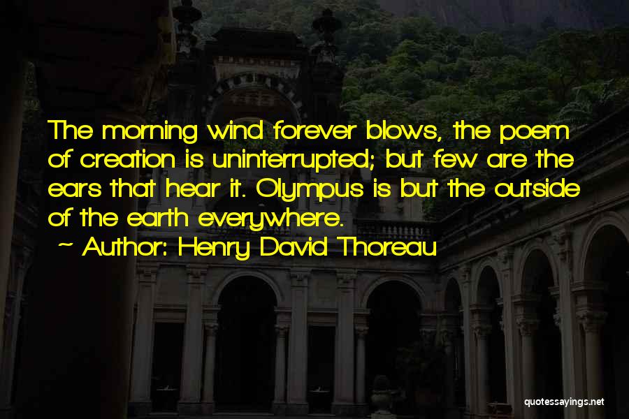 Uninterrupted Quotes By Henry David Thoreau