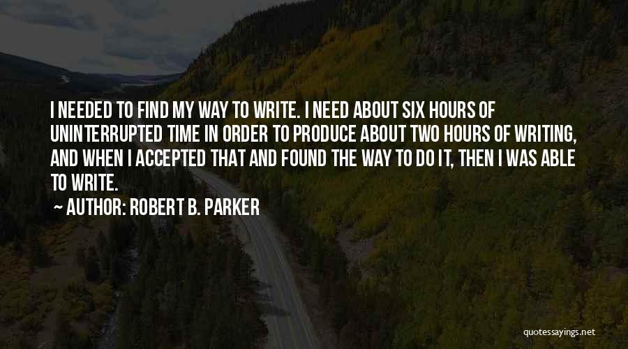 Uninterrupted Quotes By Robert B. Parker