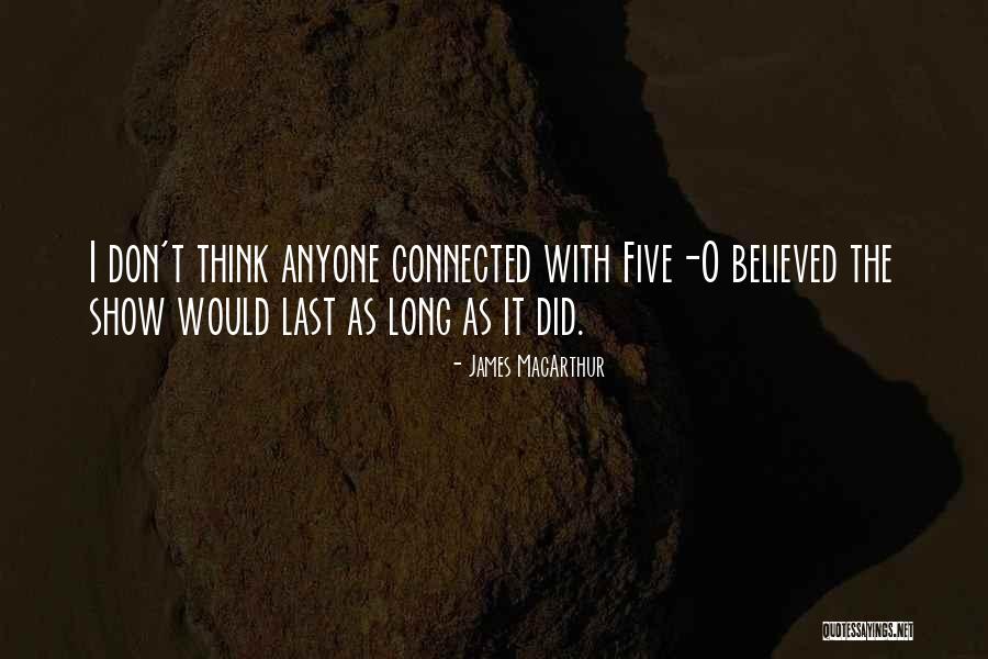 Unintimacy Quotes By James MacArthur Unintimacy Quotes By James MacArthur