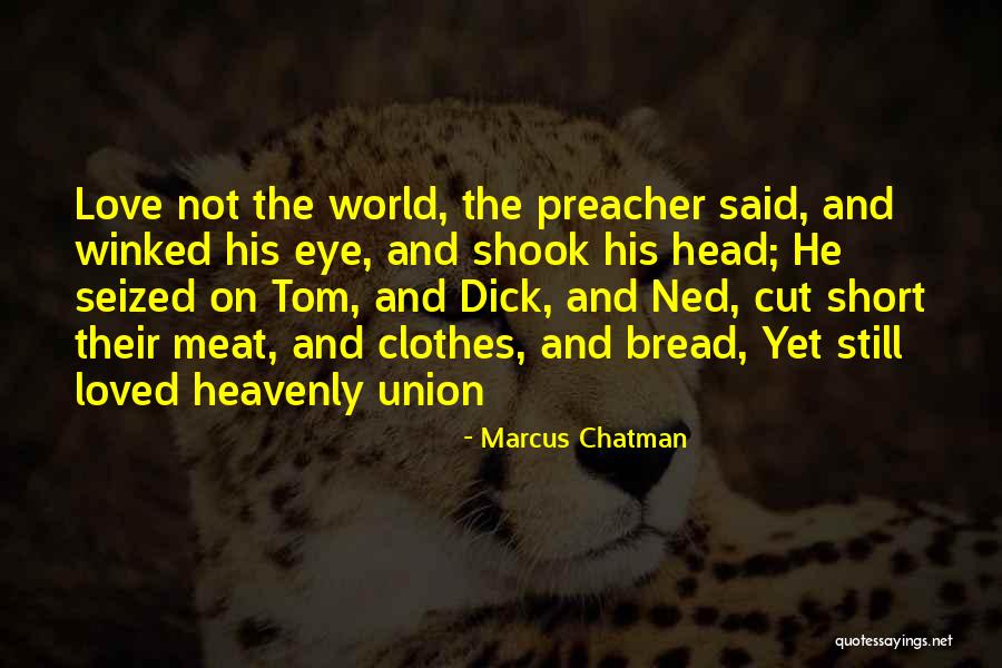 Unintimacy Quotes By Marcus Chatman Unintimacy Quotes By Marcus Chatman