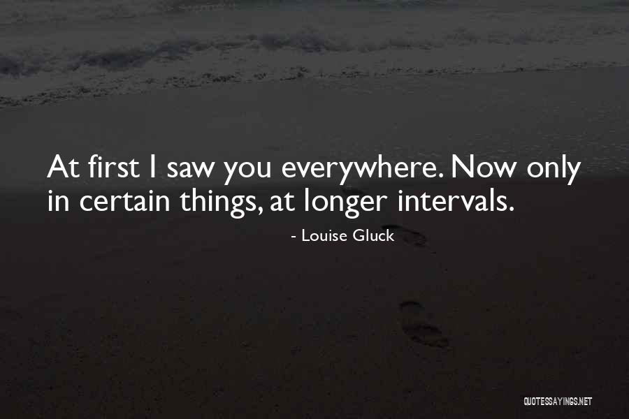 Unintionally Quotes By Louise Gluck Unintionally Quotes By Louise Gluck