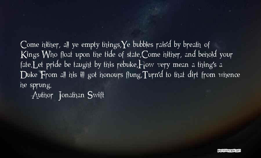Uninvited House Guest Quotes By Jonathan Swift