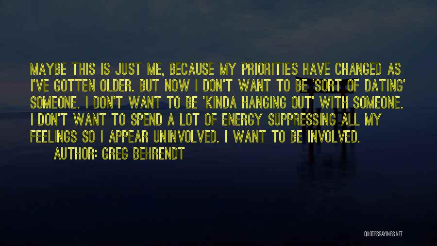 Uninvolved Quotes By Greg Behrendt
