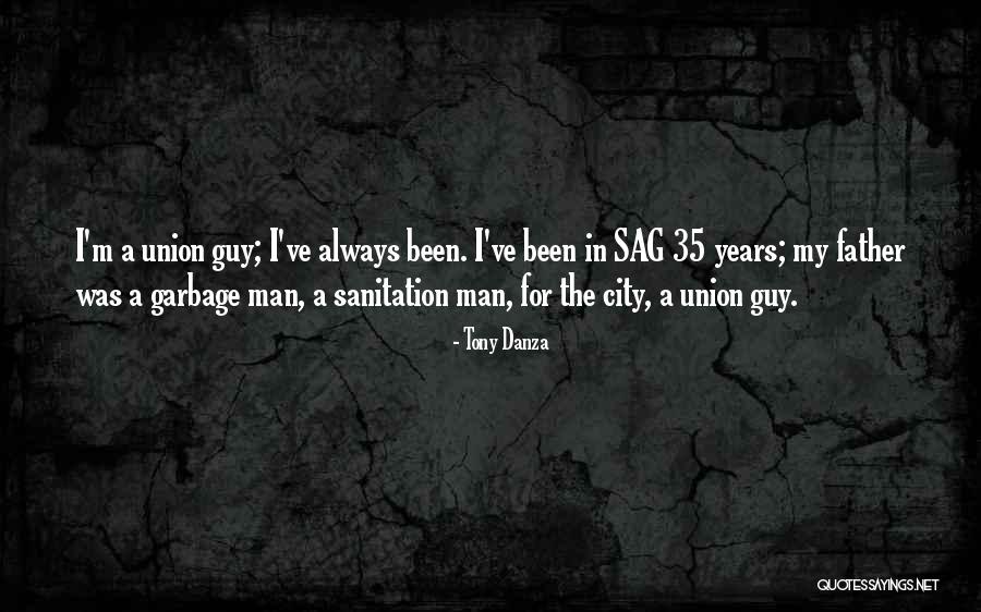 Union City Quotes By Tony Danza Union City Quotes By Tony Danza
