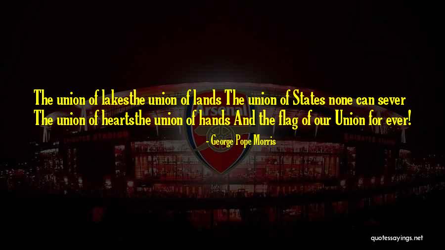 Union Flag Quotes By George Pope Morris Union Flag Quotes By George Pope Morris
